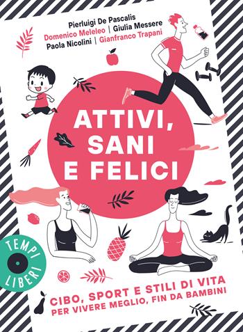 Attivi, sani felici - Gianfranco Trapani - Libro Gribaudo 2026, Tempi Liberi Gribaudo 1+1 | libraccio.click