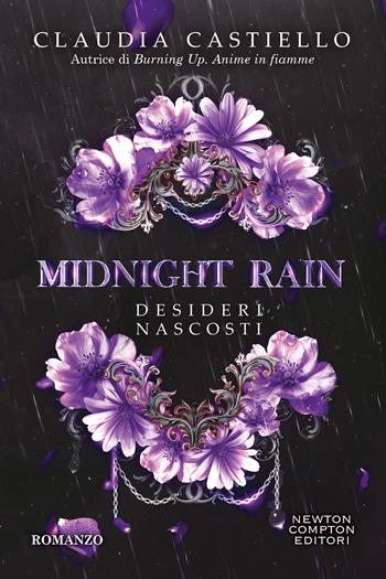 Midnight rain. Desideri nascosti - Claudia Castiello - Libro Newton Compton Editori 2026, Newton Compton 1+1 | libraccio.click