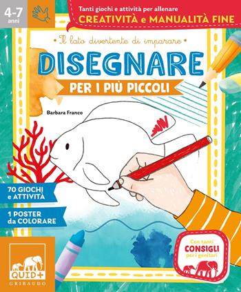 Disegnare per i più piccoli - Barbara Franco - Libro Gribaudo 2026, Gribaudo Activity 1+1 | libraccio.click