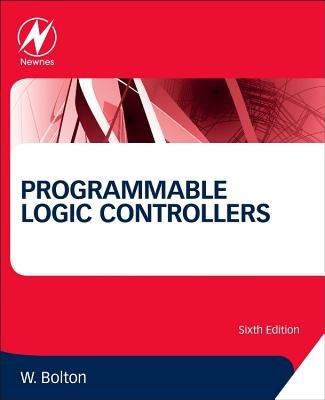 Programmable Logic Controllers - William Bolton - Libro Elsevier Science & Technology | libraccio.click