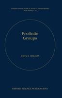 Profinite Groups - John S. Wilson - Libro Oxford University Press, London Mathematical Society Monographs | libraccio.click