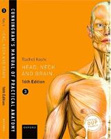 Cunningham's Manual of Practical Anatomy VOL 3 Head, Neck and Brain - Rachel Koshi - Libro Oxford University Press | libraccio.click