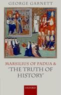 Marsilius of Padua and 'the Truth of History' - George Garnett - Libro Oxford University Press | libraccio.click