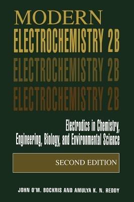 Modern Electrochemistry 2B - John O'M. Bockris, Amulya K.N. Reddy - Libro Springer Science+Business Media | libraccio.click