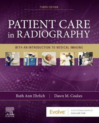 Patient Care in Radiography - Ruth Ann Ehrlich, Dawn M. Coakes - Libro Elsevier - Health Sciences Division | libraccio.click
