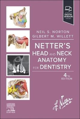 Netter's Head and Neck Anatomy for Dentistry - Neil S. Norton, Gilbert M. Willett - Libro Elsevier - Health Sciences Division, Netter Basic Science | libraccio.click