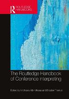 The Routledge Handbook of Conference Interpreting  - Libro Taylor & Francis Ltd, Routledge Handbooks in Translation and Interpreting Studies | libraccio.click