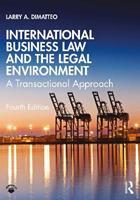 International Business Law and the Legal Environment - Larry A. DiMatteo - Libro Taylor & Francis Ltd | libraccio.click
