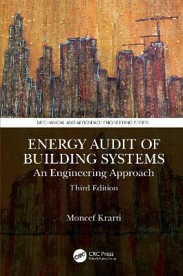 Energy Audit of Building Systems - Moncef Krarti - Libro Taylor & Francis Ltd, Mechanical and Aerospace Engineering Series | libraccio.click
