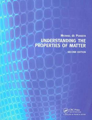 Understanding the Properties of Matter - Michael de Podesta - Libro Taylor & Francis Ltd | libraccio.click