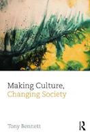 Making Culture, Changing Society - Tony Bennett - Libro Taylor & Francis Ltd, CRESC | libraccio.click