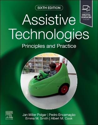 Assistive Technologies - Janice Miller Polgar, Pedro Encarnação, Emma Smith - Libro Elsevier Health Sciences | libraccio.click