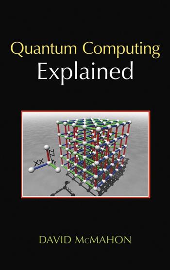 Quantum Computing Explained - David McMahon - Libro John Wiley & Sons Inc, IEEE Press | libraccio.click