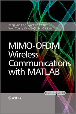 MIMO-OFDM Wireless Communications with MATLAB - Yong Soo Cho, Jaekwon Kim, Won Y. Yang - Libro John Wiley & Sons Inc, IEEE Press | libraccio.click