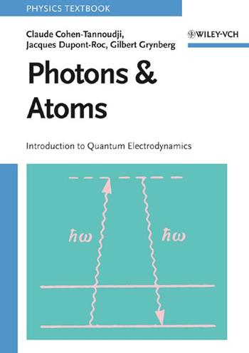 Photons and Atoms - Claude Cohen-Tannoudji, Jacques Dupont-Roc, Gilbert Grynberg - Libro John Wiley & Sons Inc | libraccio.click