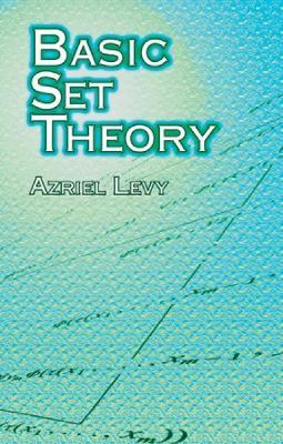 Basic Set Theory - Azriel Levy - Libro Dover Publications Inc., Dover Books on Mathematics | libraccio.click