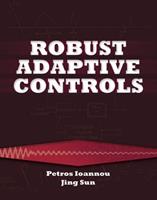 Robust Adaptive Controls - Ioannou - Libro Dover Publications Inc., Dover Books on Electrical Engineering | libraccio.click