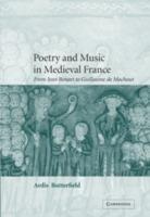Poetry and Music in Medieval France - Ardis Butterfield - Libro Cambridge University Press, Cambridge Studies in Medieval Literature | libraccio.click