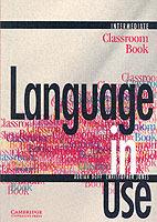 Language in use. Intermediate. Classroom book. Per le Scuole superiori. Vol. 3 - Adrian Doff, Christopher Jones - Libro Loescher 1999 | libraccio.click