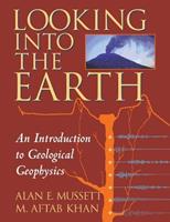 Looking into the Earth - Alan E. Mussett, M. Aftab Khan - Libro Cambridge University Press | libraccio.click