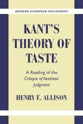 Kant's Theory of Taste - Henry E. Allison - Libro Cambridge University Press, Modern European Philosophy | libraccio.click