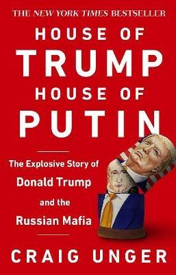 House of Trump, House of Putin - Craig Unger - Libro Transworld Publishers Ltd | libraccio.click