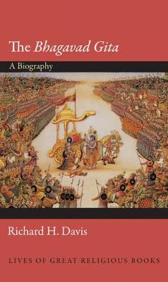 The Bhagavad Gita - Richard H. Davis - Libro Princeton University Press, Lives of Great Religious Books | libraccio.click