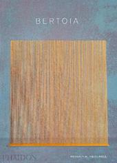 Bertoia. Ediz. illustrata