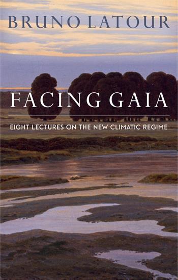 Facing Gaia - Bruno Latour - Libro John Wiley and Sons Ltd | libraccio.click