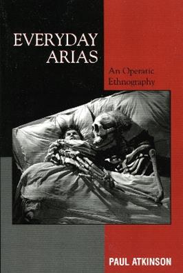 Everyday Arias - Paul Atkinson - Libro AltaMira Press | libraccio.click