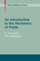 An Introduction to the Mechanics of Fluids - C. Truesdell, K. R. Rajagopal - Libro Birkhauser Boston Inc, Modern Birkhäuser Classics | libraccio.click