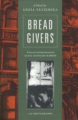 Bread Givers - Anzia Yezierska - Libro Persea Books Inc | libraccio.click