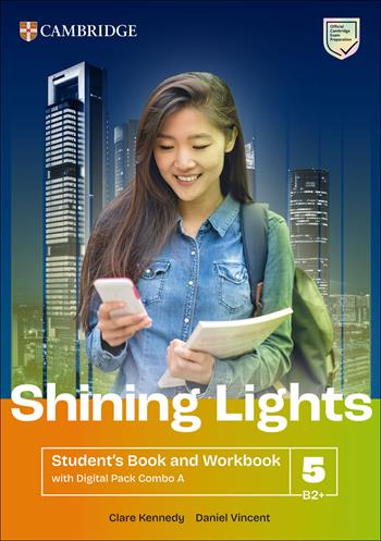 Shining Lights. Student's book and workbook with Digital Pack A Combos. Level 5 (B2+). Per le Scuole superiori. - Jo Cummins, Emma Heyderman, Niamh Humphreys - Libro Cambridge 2026 | libraccio.click
