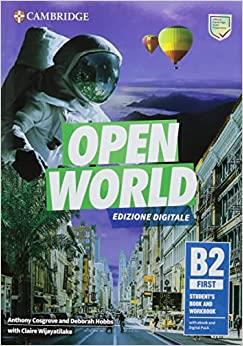 Open World. First B2. Student's book and Workbook. Italian edition. Per le Scuole superiori. - Anthony Cosgrove, Deborah Hobbs, Niamh Humphreys - Libro Cambridge 2023 | libraccio.click
