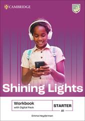 Shining Lights. Workbook. Starter (A1). Per la Scuola media. Con espansione online