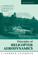 Principles of Helicopter Aerodynamics - J. Gordon Leishman - Libro Cambridge University Press, Cambridge Aerospace Series | libraccio.click