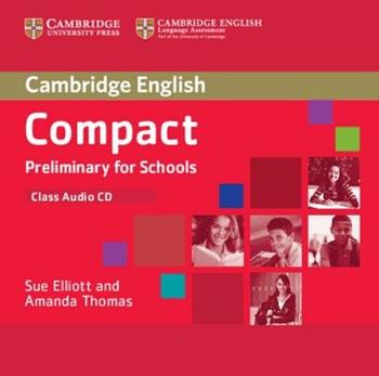 Compact Preliminary for Schools - Sue Elliott, Amanda Thomas - Libro Cambridge 2013 | libraccio.click