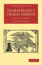 Shakespeare's Tragic Heroes