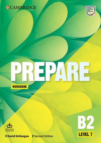 Prepare. Level 7 (B2). Workbook. Per le Scuole superiori. - David McKeegan, KOSTA - Libro Cambridge 2020 | libraccio.click