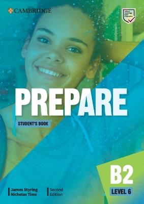 Prepare. Level 6 (B2). Student's book. Per le Scuole superiori - James Styring, Nicholas Tims - Libro Cambridge 2020 | libraccio.click