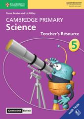Cambridge Primary Science. Teacher's resource book. Stage 5. Per la Scuola primaria