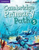 Cambridge primary path. Student's book with creative journal. Per la Scuola elementare. Con espansione online. Vol. 5