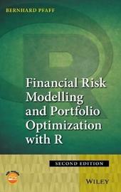 Financial Risk Modelling and Portfolio Optimization with R