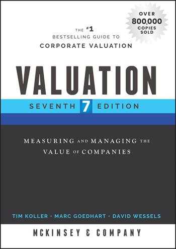 Valuation - McKinsey & Company Inc., Tim Koller, Marc Goedhart - Libro John Wiley & Sons Inc, Wiley Finance | libraccio.click