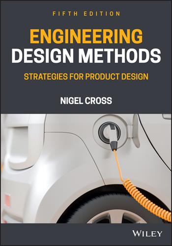 Engineering Design Methods - Nigel Cross - Libro John Wiley & Sons Inc | libraccio.click