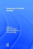 Keywords in Remix Studies  - Libro Taylor & Francis Ltd | libraccio.click