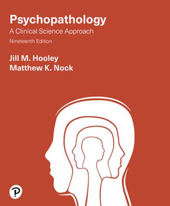 Psychopathology. A clinical science approach - Jill M. Hooley, Matthew K. Nock - Libro Pearson 2025, Humanities and social sciences | libraccio.click