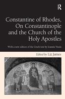 Constantine of Rhodes, On Constantinople and the Church of the Holy Apostles  - Libro Taylor & Francis Ltd | libraccio.click