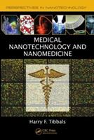 Medical Nanotechnology and Nanomedicine - Harry F. Tibbals - Libro Taylor & Francis Inc, Perspectives in Nanotechnology | libraccio.click