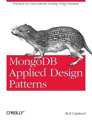 MongoDB Applied Design Patterns - Rick Copeland - Libro O'Reilly Media | libraccio.click